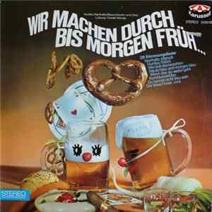 Various - Wir Machen Durch Bis Morgen Früh... FLAC
