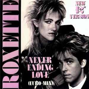 Roxette - Neverending Love (Euro-Mix) FLAC