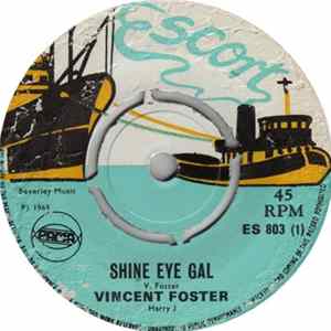 Vincent Foster / King Cannon - Shine Eye Gal / Who Nest FLAC