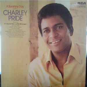Charley Pride - A Sunshiny Day With Charley Pride FLAC