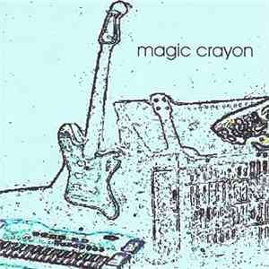 Magic Crayon - Magic Crayon FLAC