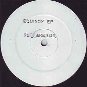 Ruff & Ready - Equinox EP FLAC