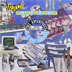 Mad Professor - Dub Me Crazy Part 7: The Adventures Of A Dub Sampler FLAC