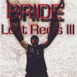 Bride - Lost Reels III FLAC
