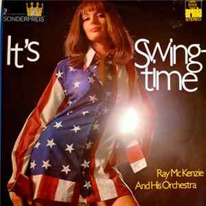 Ray McKenzie And His Orchestra - It's Swingtime FLAC