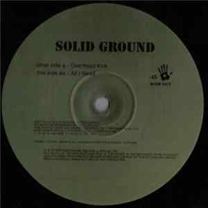 Solid Ground - Overhead Kick / All I Need FLAC