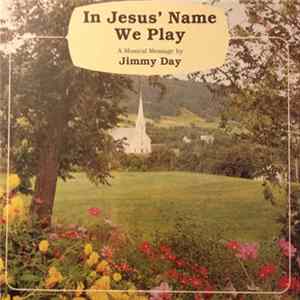 Jimmy Day - In Jesus' Name We Pray FLAC
