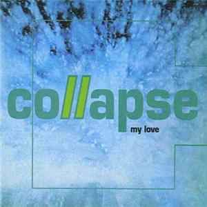 Collapse - My Love FLAC