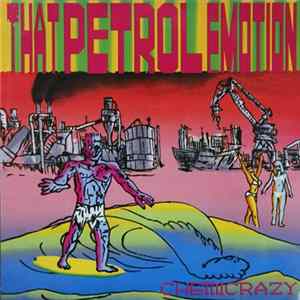 That Petrol Emotion - Chemicrazy FLAC