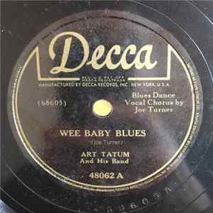 Art Tatum And His Band - Wee Baby Blues / Corrine, Corrina FLAC