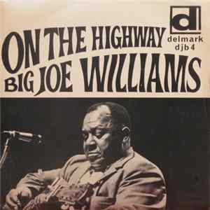 Big Joe Williams - On The Highway FLAC