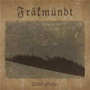 Fräkmündt - Urbärglieder FLAC
