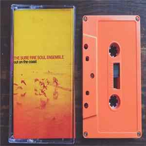 The Sure Fire Soul Ensemble - Out On The Coast FLAC