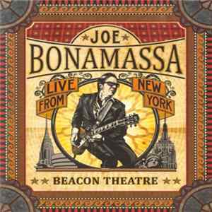 Joe Bonamassa - Beacon Theatre - Live From New York FLAC