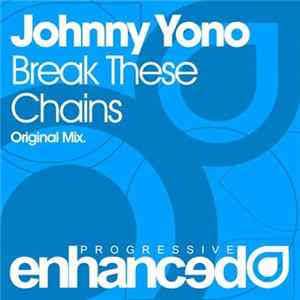 Johnny Yono - Break These Chains FLAC