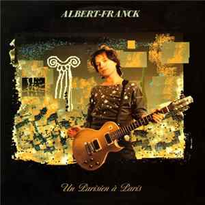Albert Franck - Un Parisien A Paris FLAC