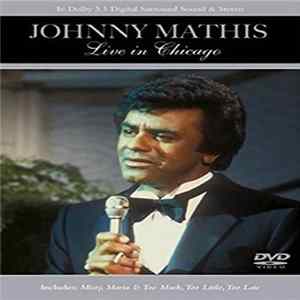 Johnny Mathis - Live In Chicago FLAC