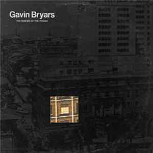 Gavin Bryars - The Sinking Of The Titanic FLAC