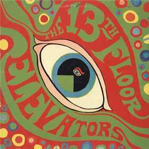 The 13th Floor Elevators - The Psychedelic Sounds Of The 13th Floor Elevators FLAC