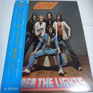 Moxy - Under The Lights FLAC