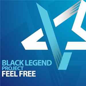 Black Legend Project - Feel Free FLAC