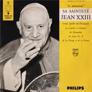 Sa Sainteté Jean XXIII - "In Mémorian" Sa Sainteté Jean XXIII Vous Parle En Français FLAC