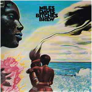 Miles Davis - Bitches Brew FLAC