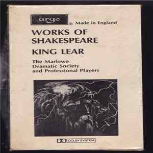 William Shakespeare, The Marlowe Dramatic Society And Professional Players - King Lear FLAC