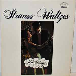101 Strings - Strauss Waltzes FLAC