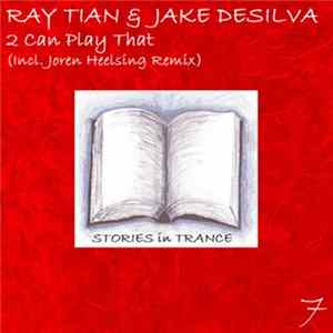 Ray Tian & Jake Desilva - 2 Can Play That FLAC