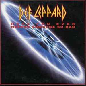 Def Leppard - Have You Ever Needed Someone So Bad FLAC