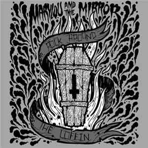 Marylou & The Mirror - Rock Around The Coffin FLAC