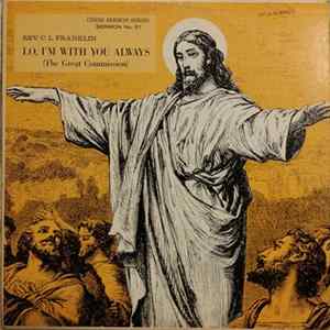 Reverend C.L. Franklin - Lo, I'm With You Always (The Great Commission) FLAC