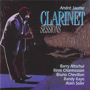 André Jaume - Clarinet Sessions FLAC