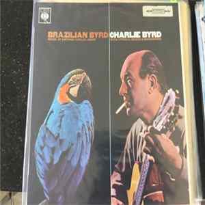 Charlie Byrd - Brazilian Byrd FLAC