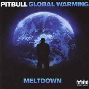 Pitbull - Global Warming: Meltdown FLAC