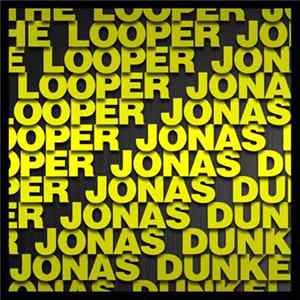 Jonas Dunkel - The Looper FLAC