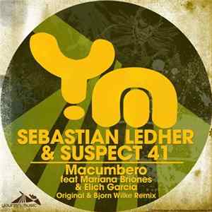 Sebastian Ledher & Suspect 41 Feat. Mariana Briones & Elich Garcia - Macumbero FLAC