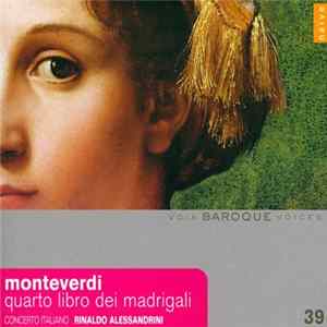 Monteverdi, Rinaldo Alessandrini, Concerto Italiano - Quarto Libro Dei Madrigali FLAC