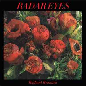 Radar Eyes - Radiant Remains FLAC