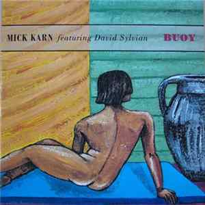 Mick Karn Featuring David Sylvian - Buoy FLAC