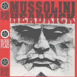 Mussolini Headkick - Blood On The Flag FLAC