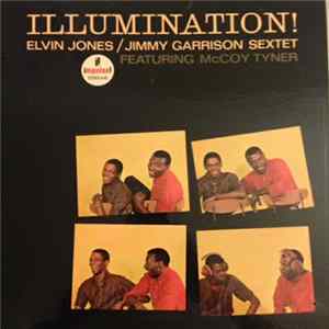 Elvin Jones/Jimmy Garrison Sextet Featuring McCoy Tyner - Illumination! FLAC