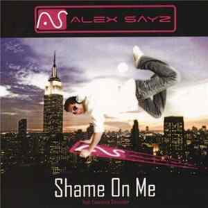 Alex Sayz - Shame On Me FLAC