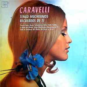 Caravelli - Tengo Muchísimos Recuerdos De Ti FLAC