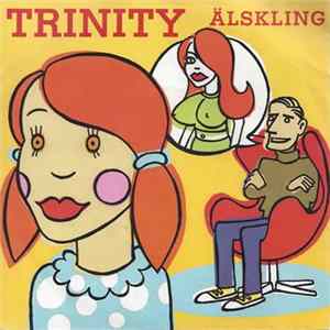 Trinity - Älskling FLAC
