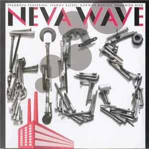 FIGS : Fedorova Ekaterina, Ivanov Alexei, Godwyn Marcus, Soudnick Nick - Neva Wave FLAC