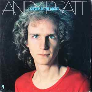 Andy Pratt - Shiver In The Night FLAC
