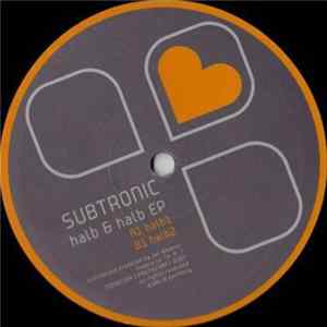 Subtronic - Halb & Halb FLAC