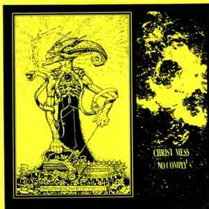 No Comply / Christ Mess - Christ Mess No Comply Split E.P. FLAC